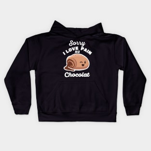 Sorry, I love pain au chocolat Kids Hoodie